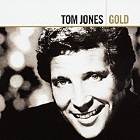 トム・ジョーンズ「 トム・ジョーンズ・ゴールド」