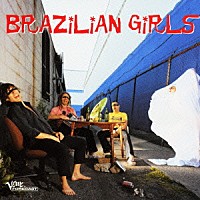 ブラジリアン・ガールズ「 ブラジリアン・ガールズ」