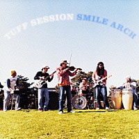 ＴＵＦＦ　ＳＥＳＳＩＯＮ「 スマイル・アーチ」
