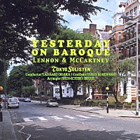 東京ゾリスデン「 イエスタデイ・オン・バロック　～レノン＆マッカートニー～」