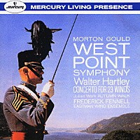 フレデリック・フェネル「 グールド：ウェストポイント交響曲」