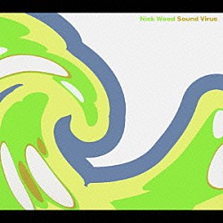 ニック・ウッド「サウンズ・ウィールス　フィーチャリング“パッション”」