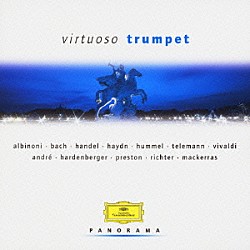 （クラシック） ネヴィル・マリナー モーリス・アンドレ ホーカン・ハーデンベルガー アドルフ・シェアバウム ルドルフ・ハウボルト「≪ヴィルトゥオーソ・トランペット≫」