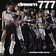 ｄｒｅａｍ「７７７　－ａｎｏｔｈｅｒ　ｓｉｄｅ　ｓｔｏｒｙ－」