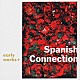 Ｓｐａｎｉｓｈ　Ｃｏｎｎｅｃｔｉｏｎ「アーリー・ワークス＋」