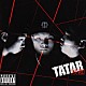 タタール「ＴＡＴＡＲ」