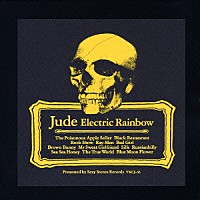 ＪＵＤＥ「 エレクトリックレインボー」