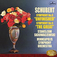 スタニスラフ・スクロヴァチェフスキ「 シューベルト：交響曲第８番≪未完成≫・第９番≪ザ・グレイト≫」