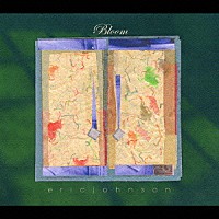 エリック・ジョンソン「 ブルーム」