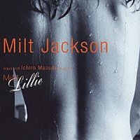 ミルト・ジャクソン　ｗｉｔｈ　増田一朗カルテット「 エム・アンド・エム」
