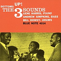 ザ・スリー・サウンズ「 ボトムズ・アップ」