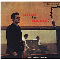 チェット・ベイカー「 チェット・イズ・バック」