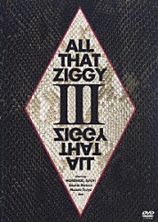 ＺＩＧＧＹ ＳＮＡＫＥ　ＨＩＰ　ＳＨＡＫＥＳ「ＡＬＬ　ＴＨＡＴ　ＺＩＧＧＹ　Ⅲ」