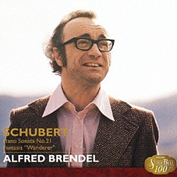 アルフレッド・ブレンデル「シューベルト：ピアノ・ソナタ第２１番／さすらい人幻想曲／１２のドイツ舞曲集」