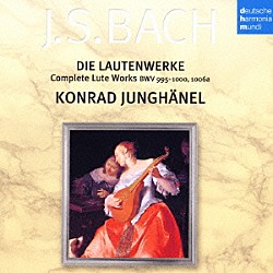 コンラート・ユングヘーネル「バッハ：リュート作品全集」