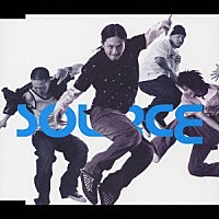 ＳＯＵＲＣＥ「 スバラシキ日々」