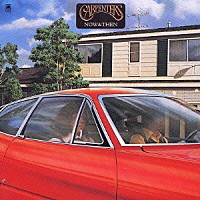 カーペンターズ「 ナウ・アンド・ゼン」