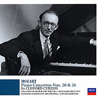 クリフォード・カーゾン「 モーツァルト：ピアノ協奏曲第２０番＆第２６番」