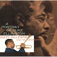 ザ・ディジー・ガレスピー・ビッグ・バンド「 デューク・エリントンの肖像」