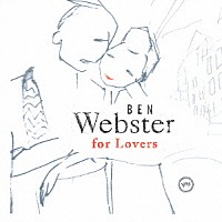 ベン・ウェブスター「 ベン・ウェブスター・フォー・ラヴァーズ」