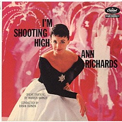 アン・リチャーズ「アイム・シューティング・ハイ」