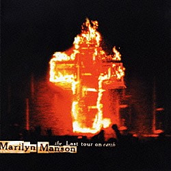 マリリン・マンソン「ザ・ラスト・ツアー・オン・アース」