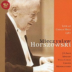 ミエツィスラフ・ホルショフスキ「ミエチスラフ・ホルショフスキー・カザルス・ホール・ライヴ１９８７」