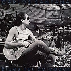 カルロス・サンタナ「サルバドールにブルースを」