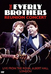 ジ・エヴァリー・ブラザーズ「リユニオン・コンサート」