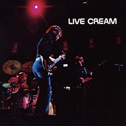 クリーム「ライヴ・クリーム」