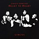 サーカス「ＣＩＲＣＵＳ　ＣＯＮＣＥＲＴ　ＨＥＡＲＴ　ＴＯ　ＨＥＡＲＴ」