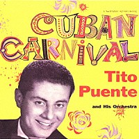 ティト・プエンテ「 キューバン・カーニヴァル」