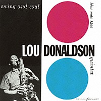 ルー・ドナルドソン「 スイング＆ソウル」