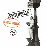 ルイ・スミス「 スミスヴィル」