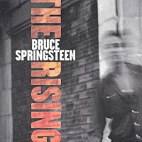 ブルース・スプリングスティーン「 ザ・ライジング」