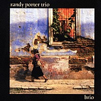 ランディ・ポーター「 ブリオ」