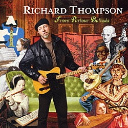 リチャード・トンプソン「フロント・パーラー・バラッズ」