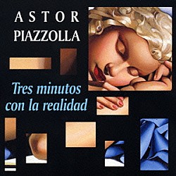 アストル・ピアソラと新タンゴ六重奏団「現実との３分間～クルブ・イタリアーノ１９８９」