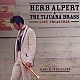 ハーブ・アルパート＆ザ・ティファナ・ブラス「ロスト・トレジャーズ」