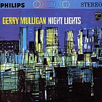 ジェリー・マリガン「 ナイト・ライツ」