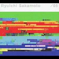 坂本龍一「 ／０５」