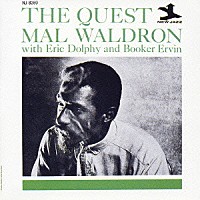 マル・ウォルドロン　ｗｉｔｈ　エリック・ドルフィー「 ザ・クエスト」