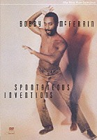 ボビー・マクファーリン「 スポンティニアス・インヴェンションズ」