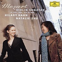 ヒラリー・ハーン「 モーツァルト：ヴァイオリン・ソナタ集　第３２・２５・２８・４２番」