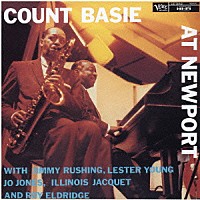 ザ・カウント・ベイシー・オーケストラ「 ベイシー・アット・ニューポート（完全版）」