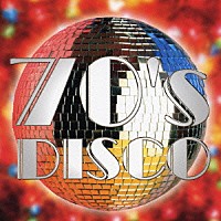 （オムニバス）「 ７０’ｓ　ディスコ・ヒッツ」
