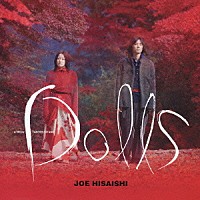 （オリジナル・サウンドトラック）「 Ｄｏｌｌｓ」