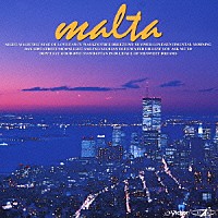 ＭＡＬＴＡ「 ＭＡＬＴＡ」