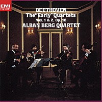 アルバン・ベルク四重奏団「 ベートーヴェン：弦楽四重奏曲第１番＆第２番」