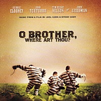 （オリジナル・サウンドトラック）「 オー・ブラザー！」